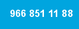966 851 11 88